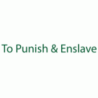 To Punish And Enslave logo vector logo
