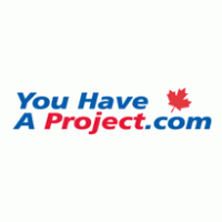 You Have A Project